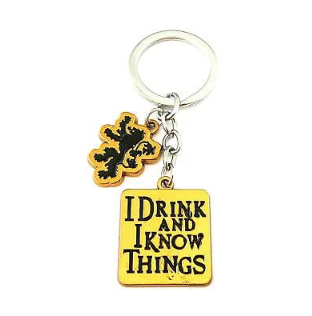 I Drink And I Know Things